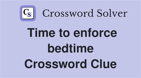 late bedtime crossword clue